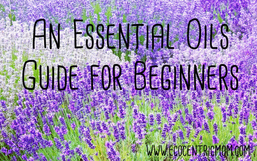 An Essential Oils Guide for Beginners