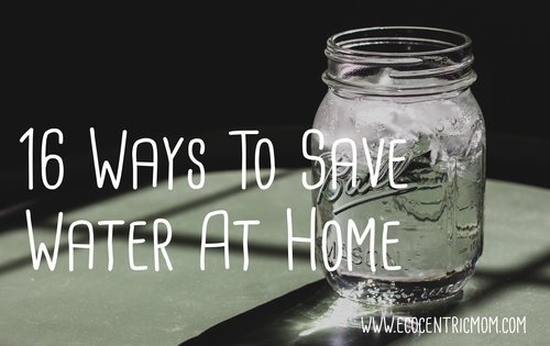 16 Ways to Save Water at Home