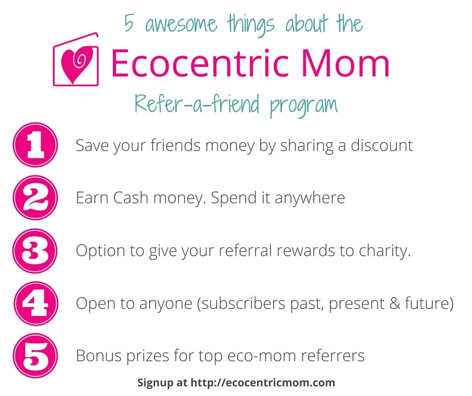 Ecocentric Mom Referral Program – Share the Eco-Love