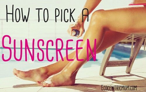 How To Pick A Sunscreen