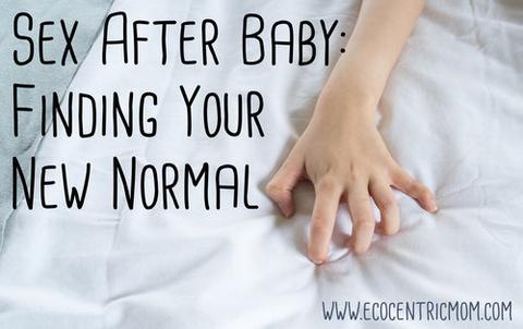 Sex After Baby: Finding Your New Normal